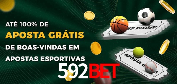 592Bet Ate 100% de Aposta Gratis